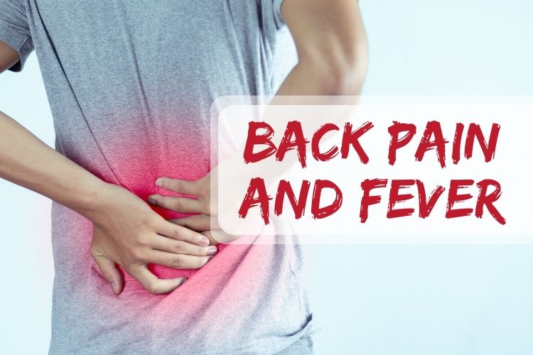 Back Pain and Fever